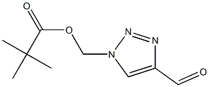 (4-formyltriazol-1-yl)methyl 2,2-dimethylpropanoate