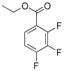 Ethyl 2,3,4-trifluorobenzoate
