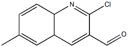 2-chloro-6-methyl-4a,8a-dihydroquinoline-3-carbaldehyde