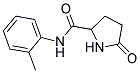5-OXO-PYRROLIDINE-2-CARBOXYLIC ACID O-TOLYLAMIDE