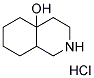 OCTAHYDRO-ISOQUINOLIN-4A-OLHYDROCHLORIDE